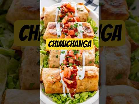 Easy Chimichanga recipe