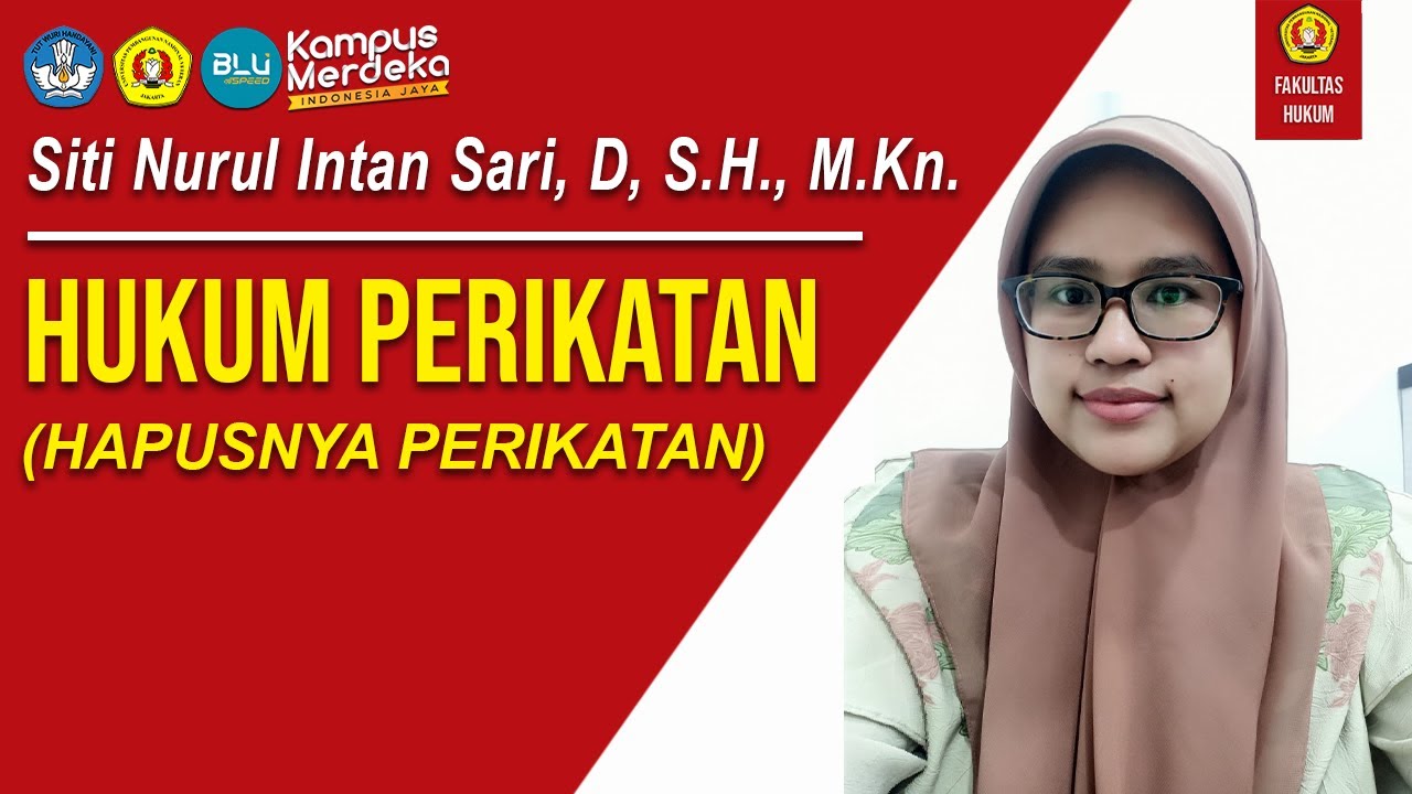 Siti Nurul Intan Sari, D, S.H., M.Kn. - HUKUM PERIKATAN (HAPUSNYA PERIKATAN)