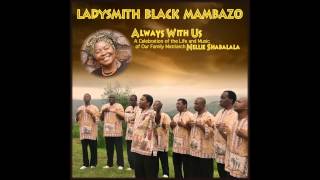 Ladysmith Black Mambazo - Nant' Ivangeli