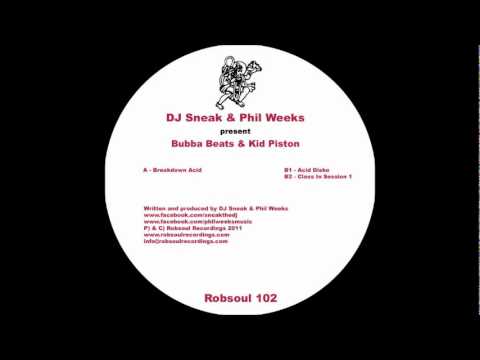 Dj Sneak & Phil Weeks-Break Down Acid.wmv
