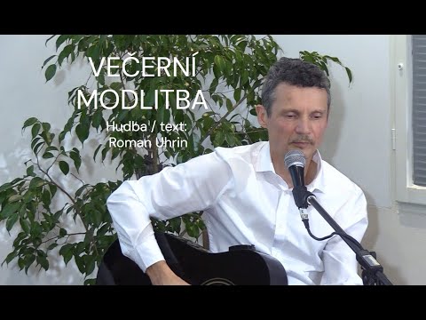 VEČERNÍ MODLITBA / Roman Uhrin & STARÁ PARTA