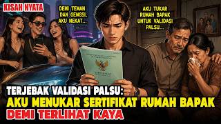 AZAB ANAK DURHAKA | Menggadaikan Rumah Bapak Tanpa Izin Demi Gengsi