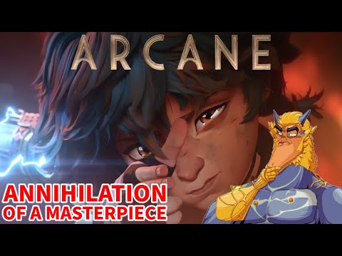 Arcane Season 2: Annihilation of a Masterpiece - Part 2