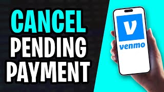 How to Cancel Pending Payment on Venmo (Step by Step) - 2026 UPDATE