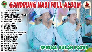 Download lagu GANDRUNG NABI FULL SHOLAWAT 2025 | SPESIAL BULAN RAJAB 1447 H mp3