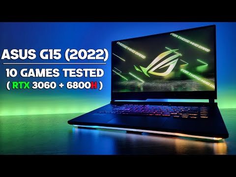 Asus Strix G15 (2022) | RTX 3060 (140w) + Ryzen 7 6800h | 10 Games Tested