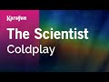 The Scientist - Coldplay | Karaoke Version | KaraFun