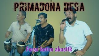 Download lagu PRIMADONA DESA.Cipt.H.Rhoma Irama COver By Forsa Kotim mp3