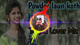 Download lagu pavder laun koth jas G _ Tarpa Lover Mix _dj Vishal GAVINT DNH mp3
