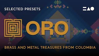 Video thumbnail for ORO: Transformed Brass and Organ from Colombia | Selected Presets by MNTRA Instruments