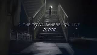 IN THE TOWN WHERE YOU LIVE