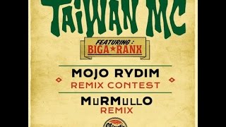 Taiwan Mc feat Biga Ranx - Mojo Rydim (Murmullo Remix) | Free Download