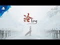 Ling: A Road Alone - Launch Trailer｜PS4
