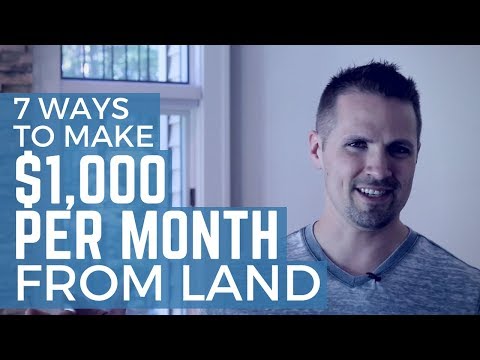 , title : '7 Ways to Make $1,000 per Month From Land'