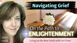 Navigating Grief on the Path to Enlightenment