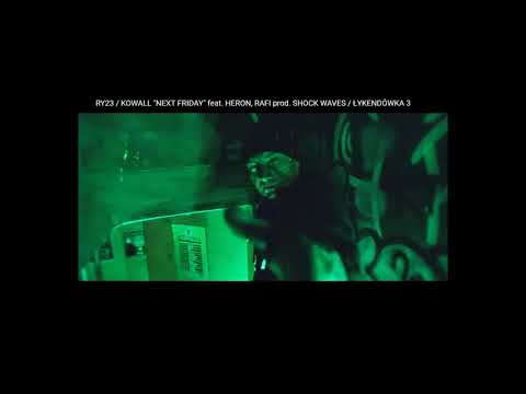 Ry23/Kowall - Next Friday feat. Heron, Rafi [INSTRUMENTAL] (prod. Shock Waves)
