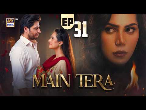 Main Tera - Episode 31