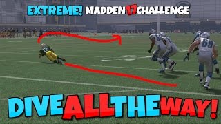 CAN AARON RODGERS DIVE ALL THE WAY DOWN FIELD FOR A TD?? Extreme Madden 17 Challenge!