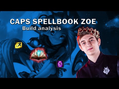 CAPS SPELLBOOK ZOE BUILD AND STRATEGY, learn how to play the zoe lane ; a Zoe analysis