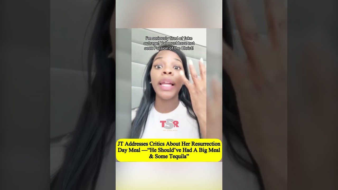 JT Addresses Critics About Her Resurrection Day Meal! #jt #celebritynews #shorts