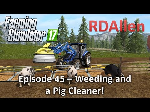 Farming Simulator 17 Gold Crest Valley E45 - Pigs Meet Your Cleaner!