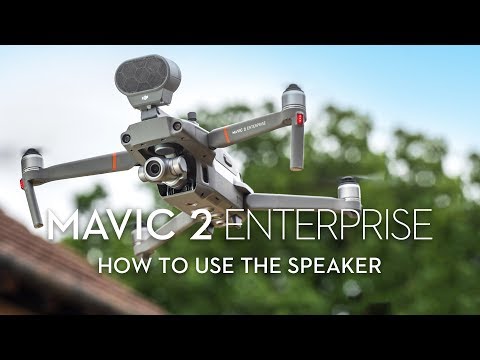 How to Use Mavic 2 Enterpriseâ€˜s Speaker