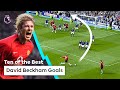 10 ICONIC David Beckham goals you'll NEVER forget