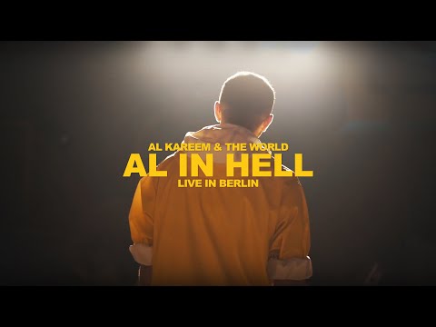 AL Kareem & The World - AL In Hell Live In Berlin (OfficiAL Live Video)