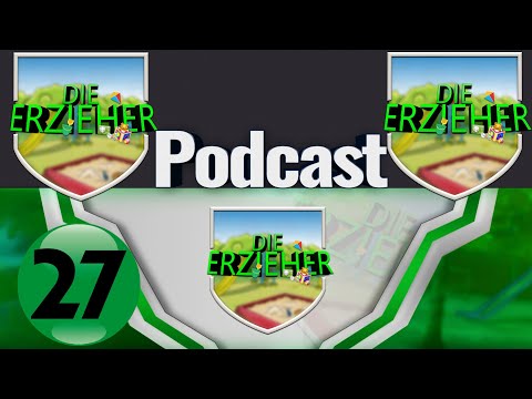 DieErzieher - Sei doch nicht so KINDISCH !!! - Der Podcast #027 - Die Erzieher