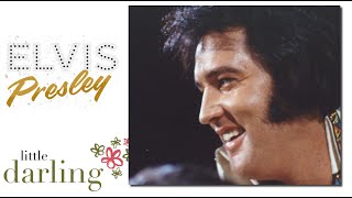 Elvis Presley Rare Little Darlin' Live