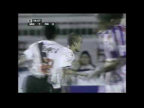 VASCO  2 X 0 FRIBURGUENSE   CARIOCA 2008