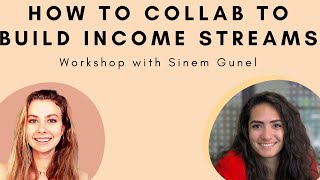 How Writers Can Build Multiple Income Sources With Collaboration - Sinem Gunel - Interview