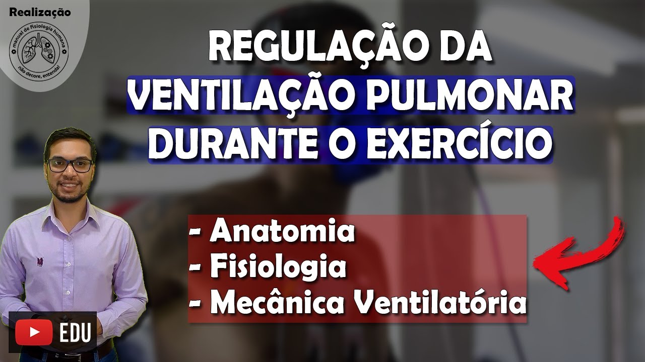 [AULA 1/5] FISIOLOGIA E MECÂNICA VENTILATÓRIA