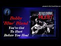 Bobby 'Blue' Bland - You've Got To Hurt Before You Heal (Kostas A~171)