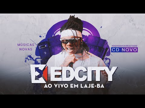 EDCITY - AO VIVO EM LAJE - BAHIA 2025