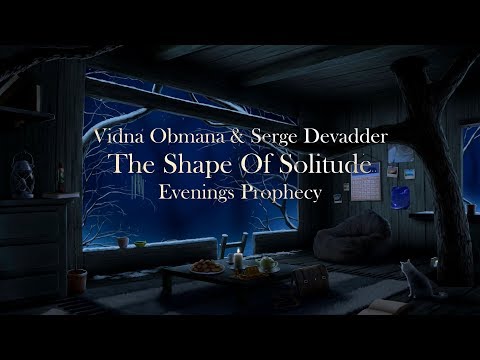 Vidna Obmana & Serge Devadder - Evenings Prophecy