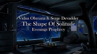 Vidna Obmana & Serge Devadder - Evenings Prophecy
