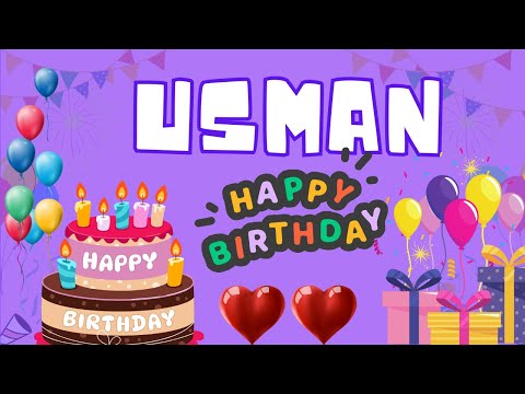 Happy Birthday Usman, Birthday of Usman, Best Birthday Wishes