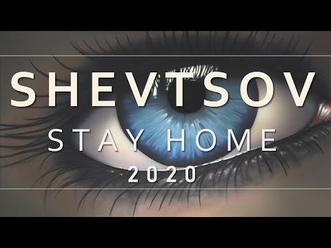 Shevtsov - Stay Home #3 [2020]