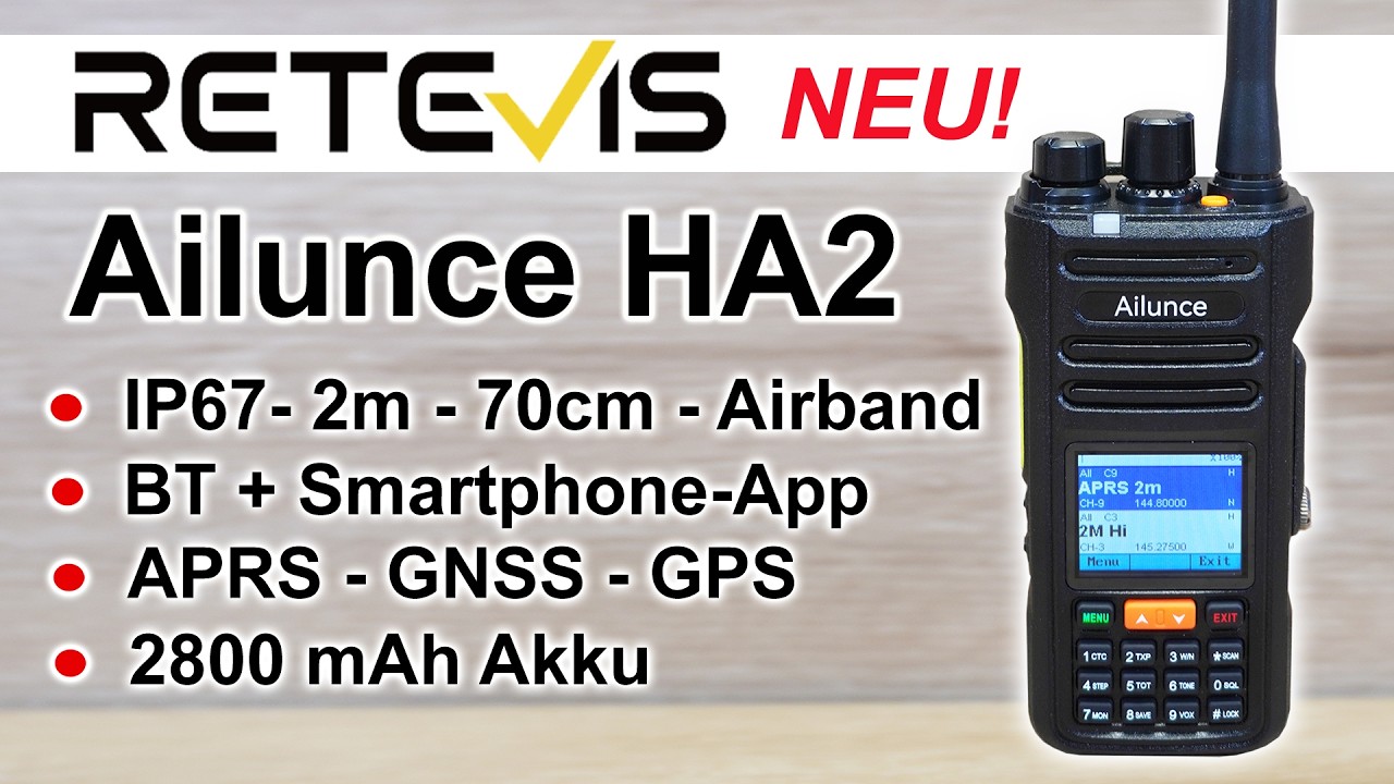 Neu: Retevis Ailunce HA2 2m/70cm für Outdoor & Blackout - IP67-APRS-GPS-GNSS-BT-App #afu #retevis