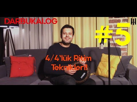 DARBUKALOG (5. Bölüm) - 4/4'lük Ritim Teknikleri - Sıfırdan İleri Seviye Darbuka Dersleri