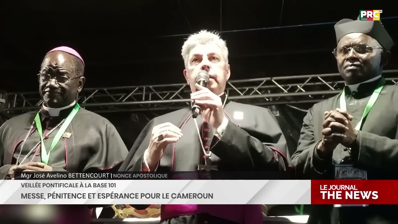 Veillée pontificale à la base 101 : messe, pénitence et espérance pour le Cameroun
