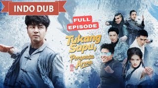 Download lagu TUKANG SAPU PENGUASA ARENA   FULL EPOSIDE SUB INDO mp3