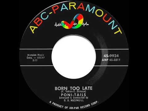 1958 HITS ARCHIVE: Born Too Late - Poni-Tails