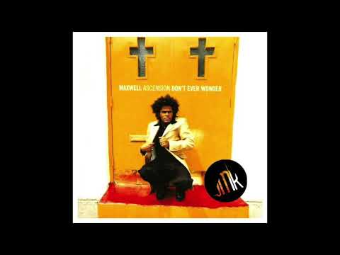 Don't Ever Wonder (Michael Gray Remix) Maxwell