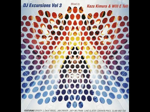 Kazu Kimura & Will E Tell – DJ Excursions Vol.3 CD1 1997