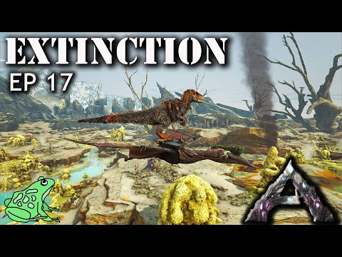 Quetz Time! - Ark Extinction Ep 17 - Ark Survival Evolved Gameplay