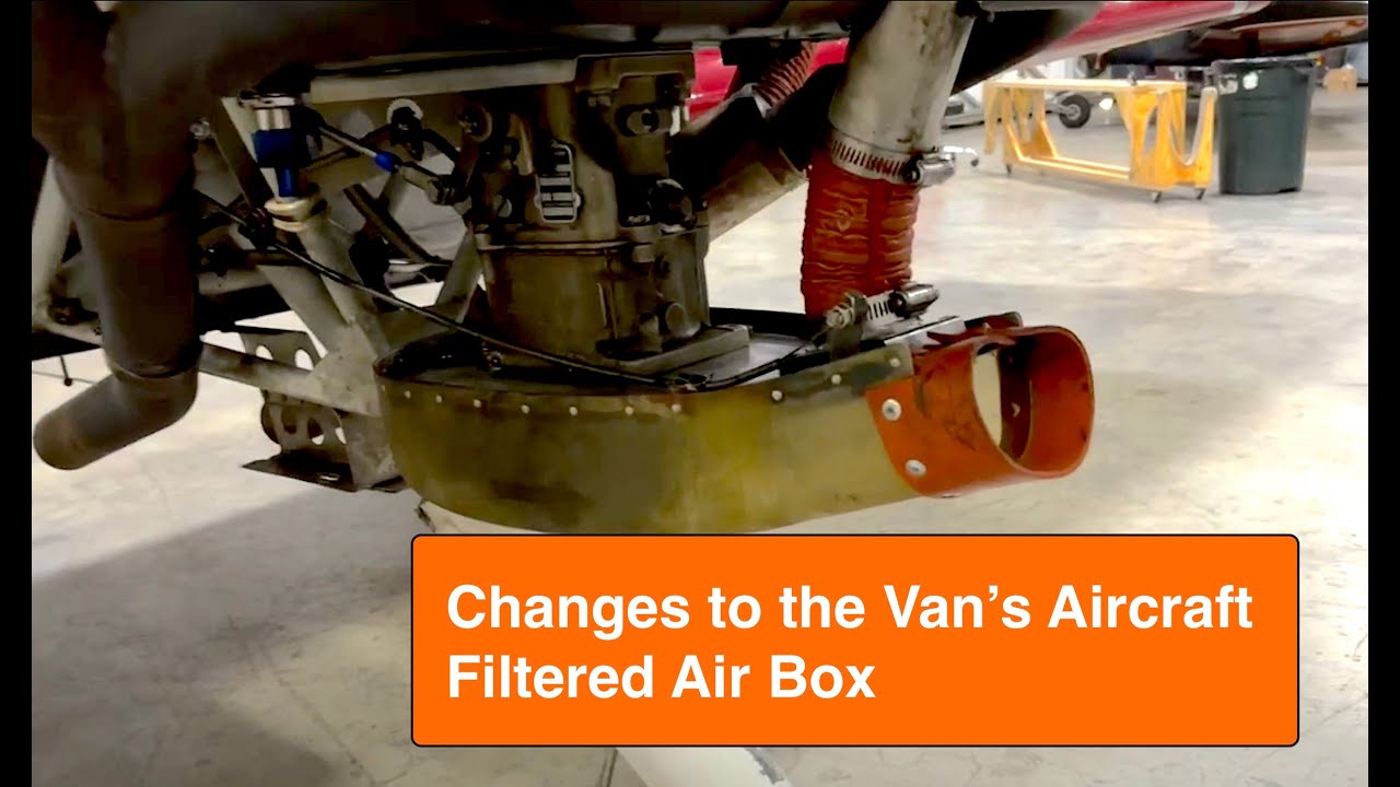Aviation Vans RV Aircraft Changes to the Filtered Air Box from Van's
