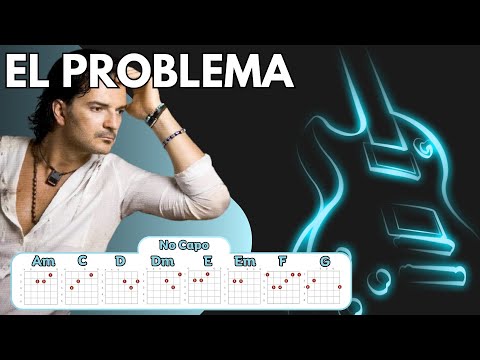 Ricardo Arjona - EL Problema - Letras y Acordes