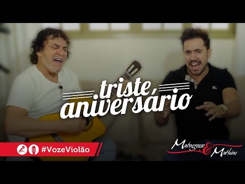 Triste aniversário - Matogrosso e Mathias